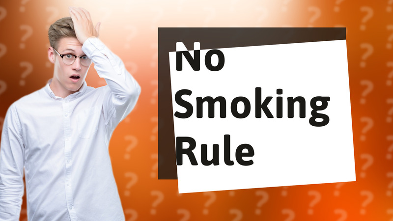No Smoking Rule