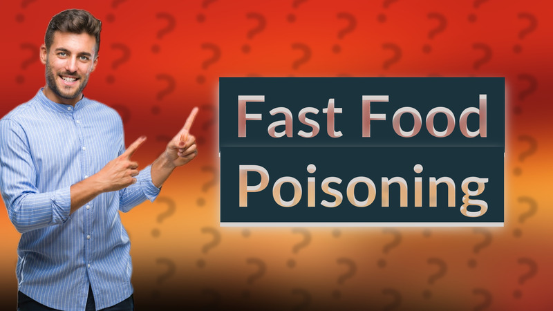 Fast Food Poisoning