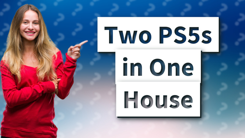 Two PS5s in One House