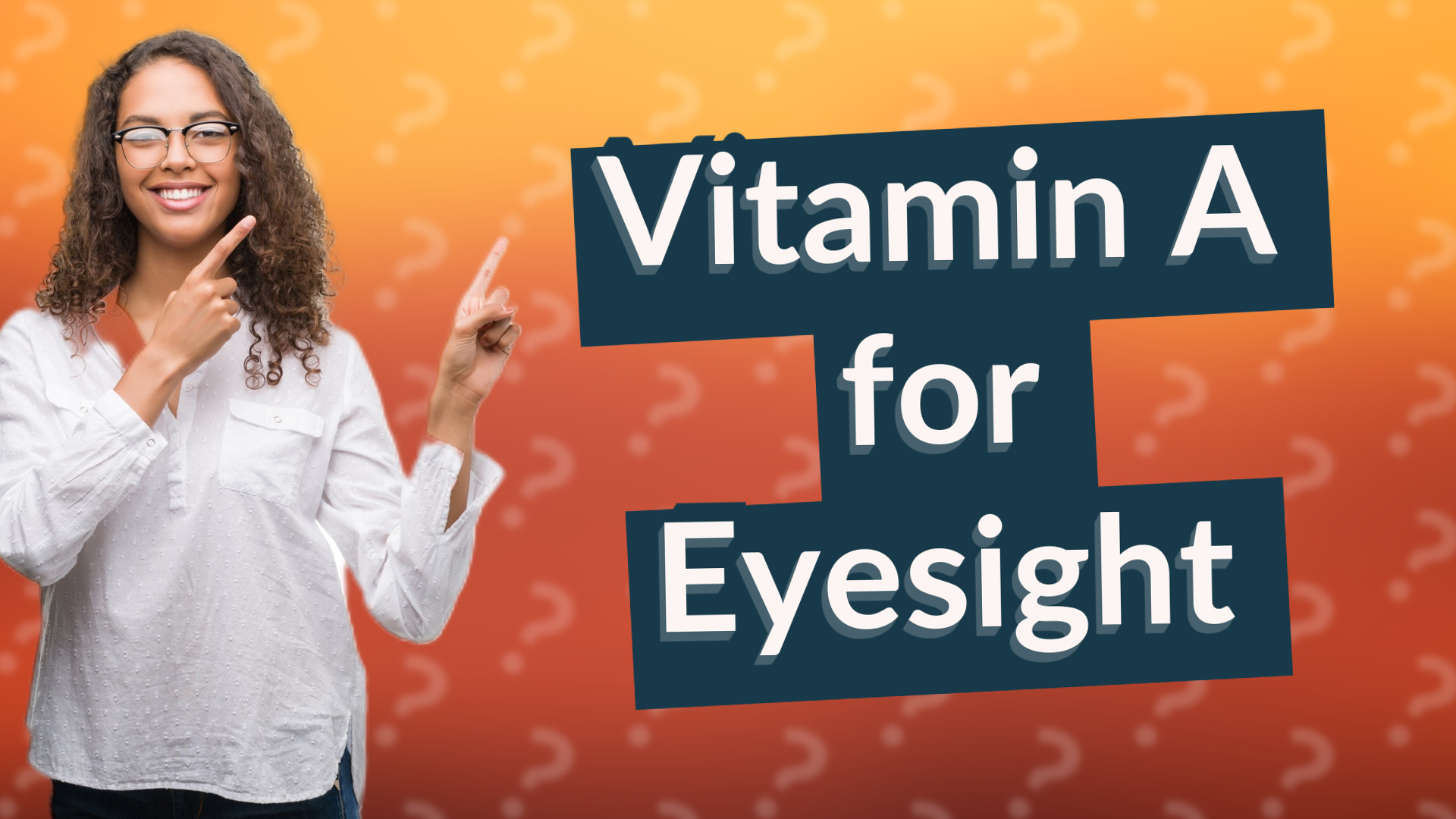 Vitamin A for Eyesight