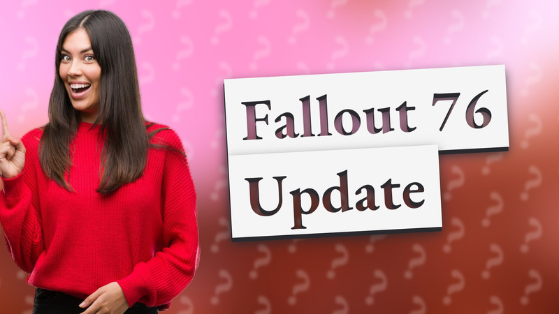 Fallout 76 Update