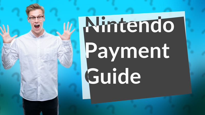 Nintendo Payment Guide