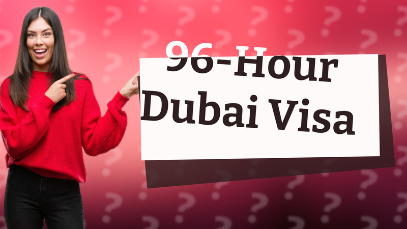 96-Hour Dubai Visa