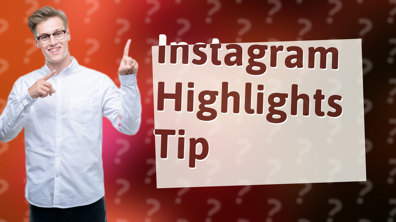 Instagram Highlights Tip