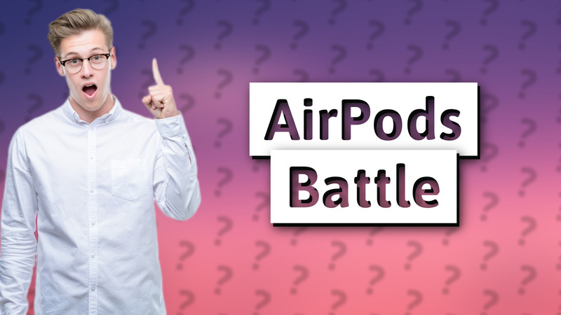 AirPods Battle