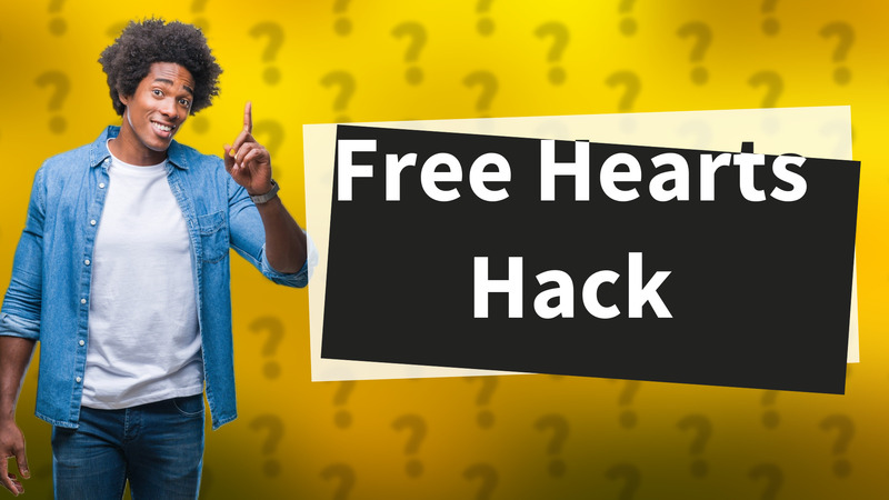 Free Hearts Hack