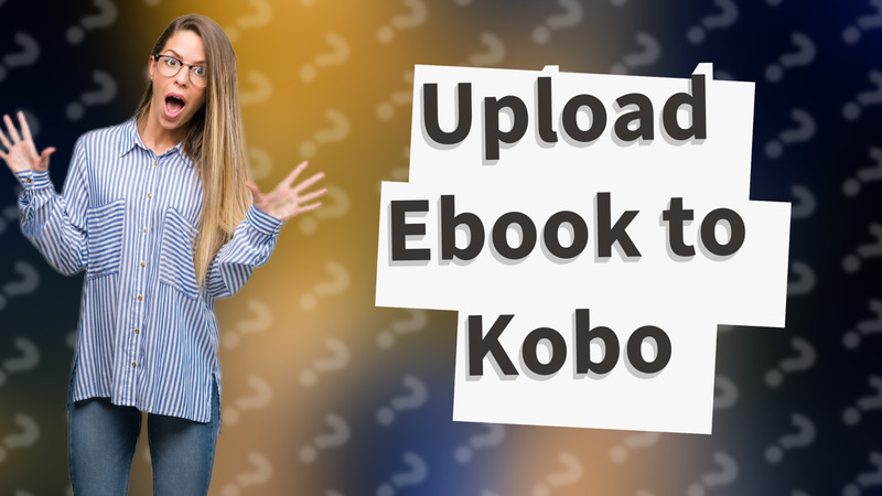 Upload Ebook to Kobo