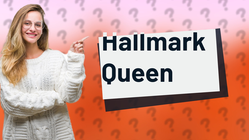 Hallmark Queen