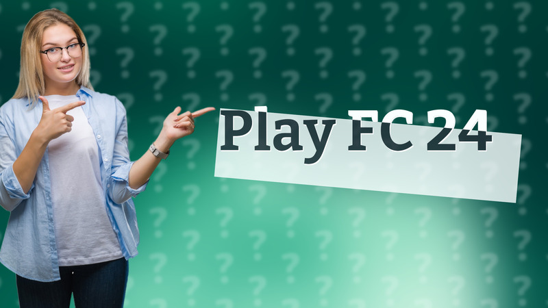 Play FC 24