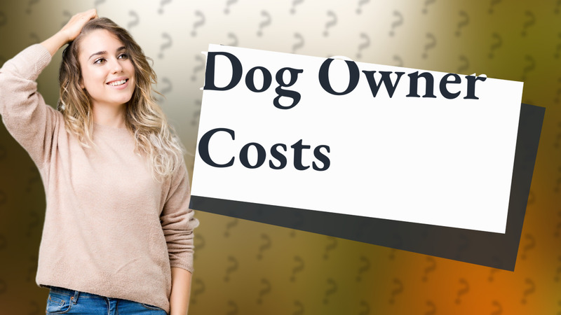Dog Owner Costs