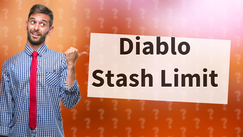 Diablo Stash Limit