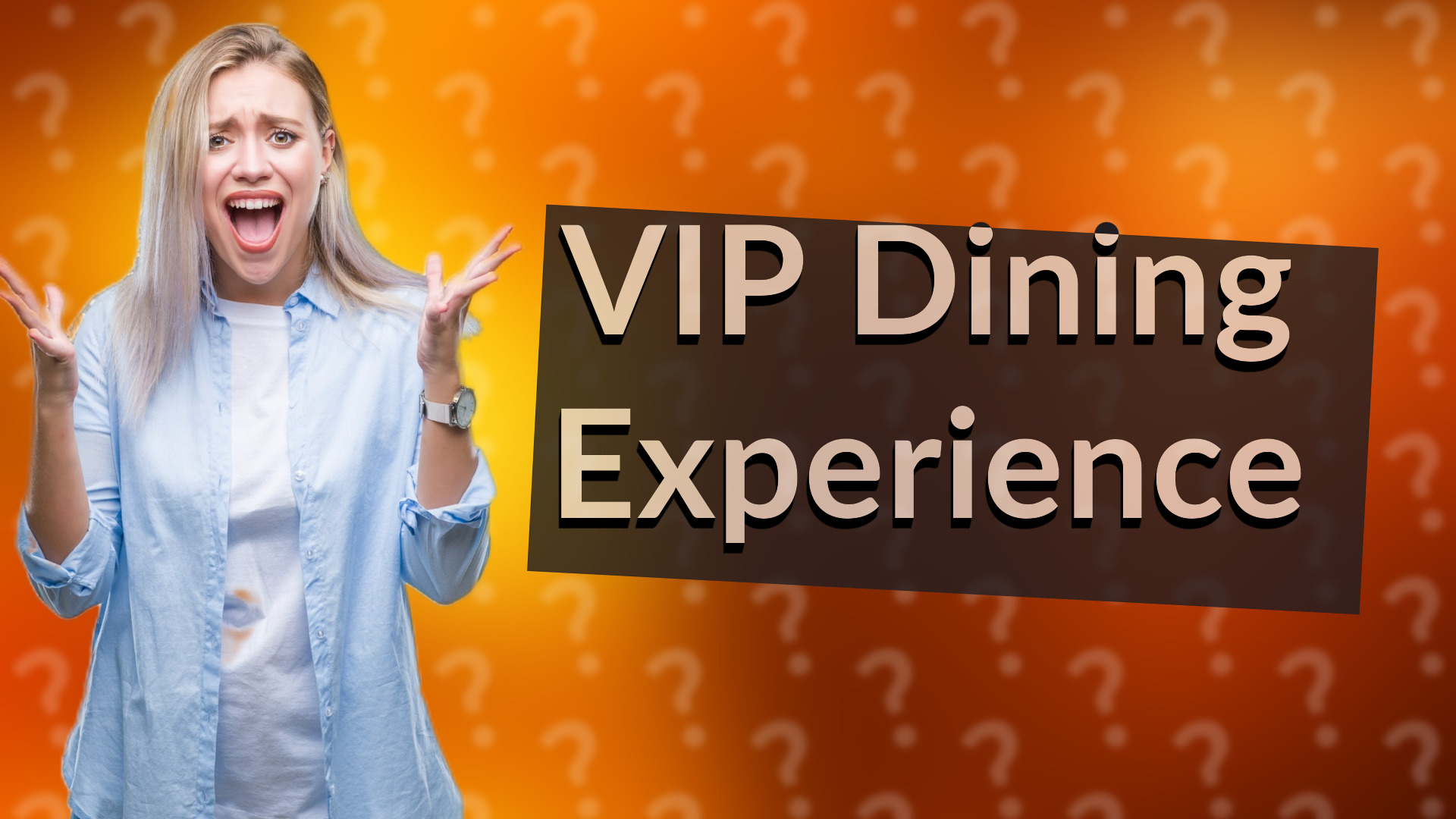 VIP Dining Experience