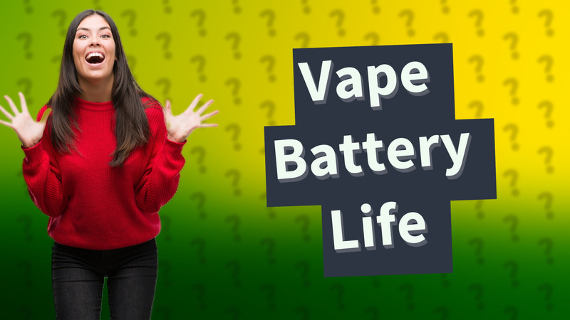 Vape Battery Life