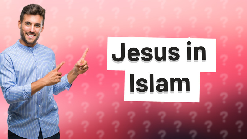 Jesus in Islam