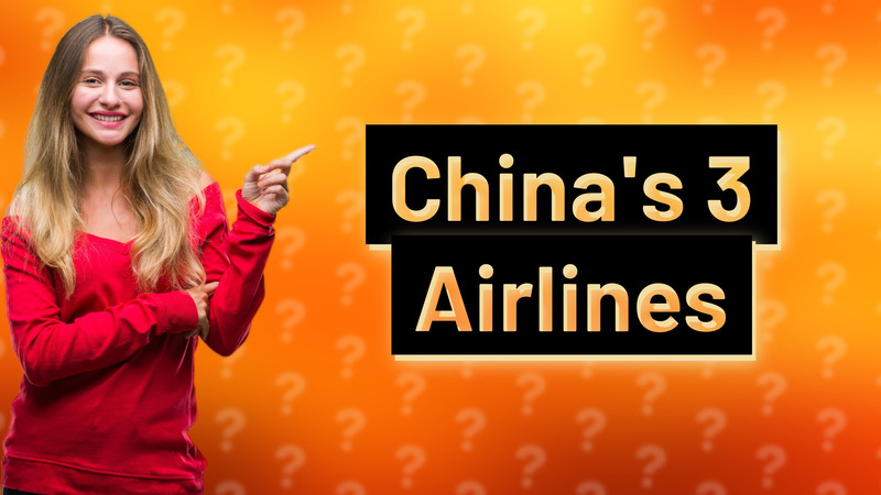 China's 3 Airlines