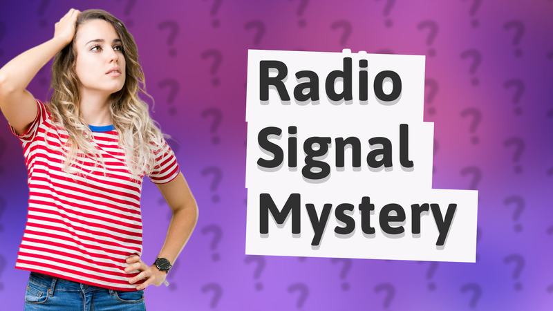 Radio Signal Mystery