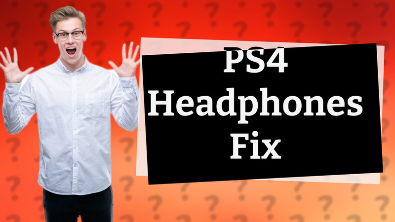 PS4 Headphones Fix