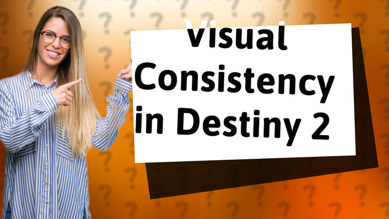 Visual Consistency in Destiny 2