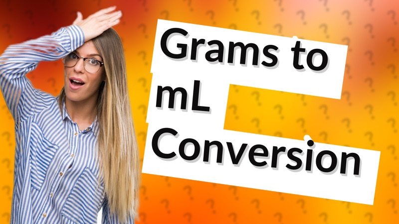 Grams to mL Conversion