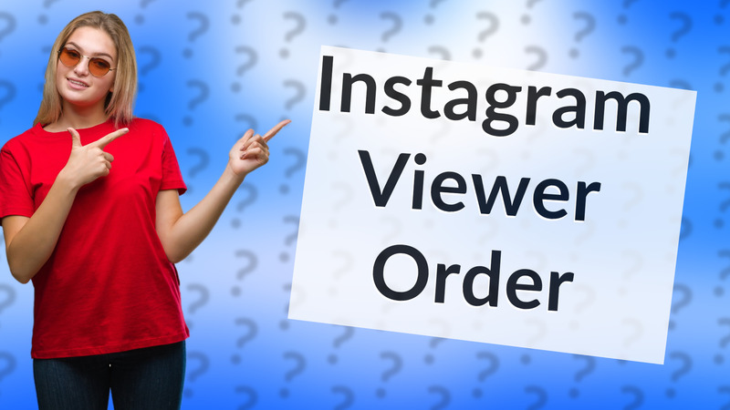 Instagram Viewer Order