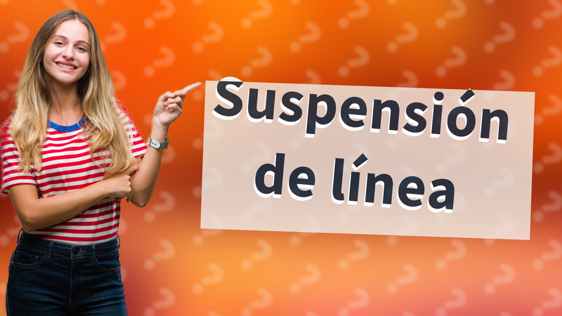 Suspensión de línea