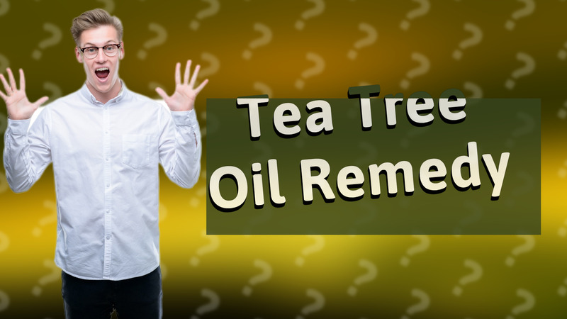 Tea Tree Oil Remedy