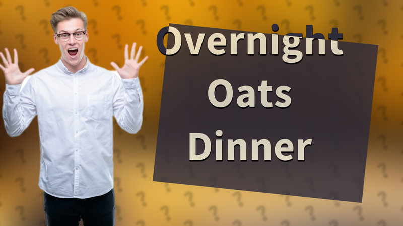 Overnight Oats Dinner