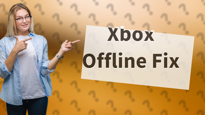 Xbox Offline Fix