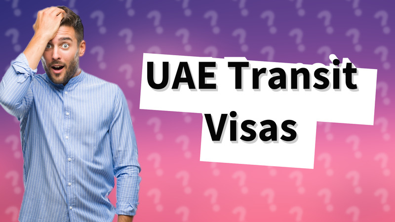 UAE Transit Visas