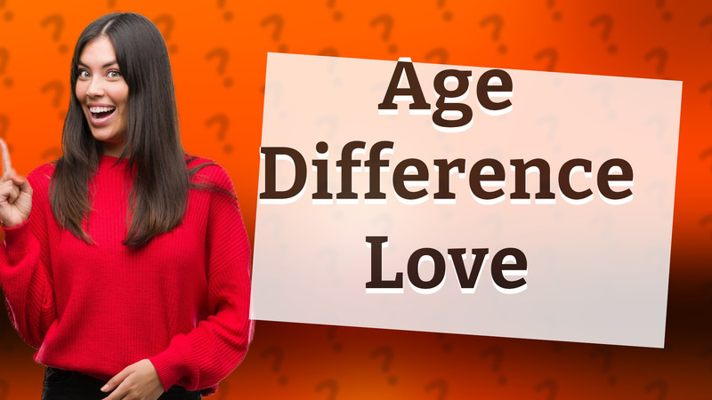Age Difference Love