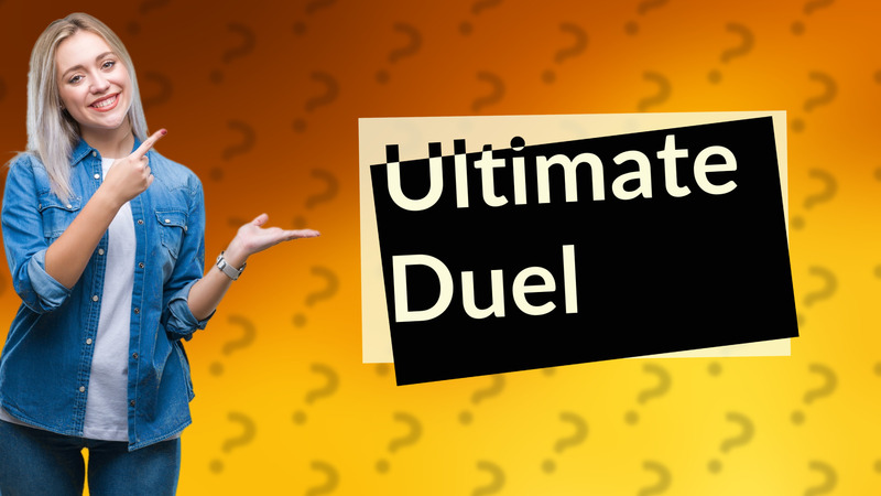 Ultimate Duel