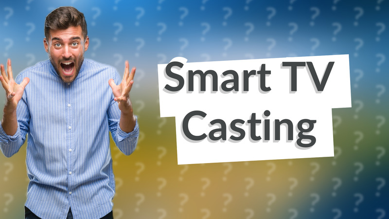 Smart TV Casting