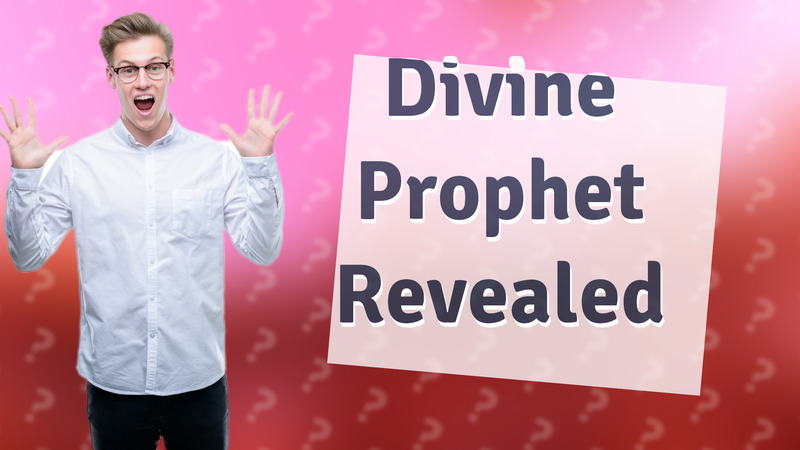 Divine Prophet Revealed