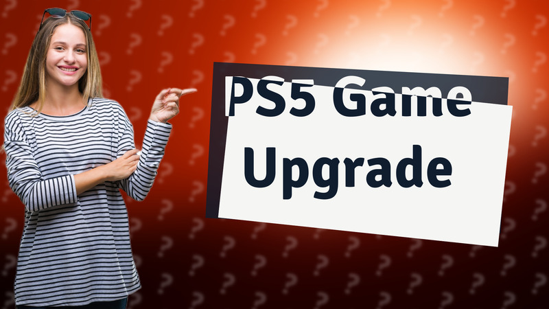 PS5 Game Upgrade
