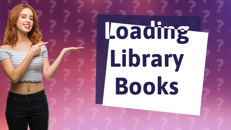 Loading Library Books