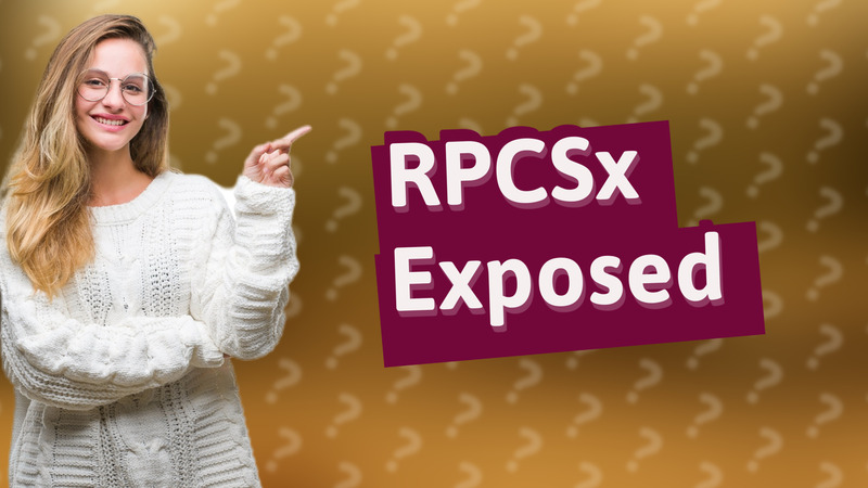 RPCSx Exposed