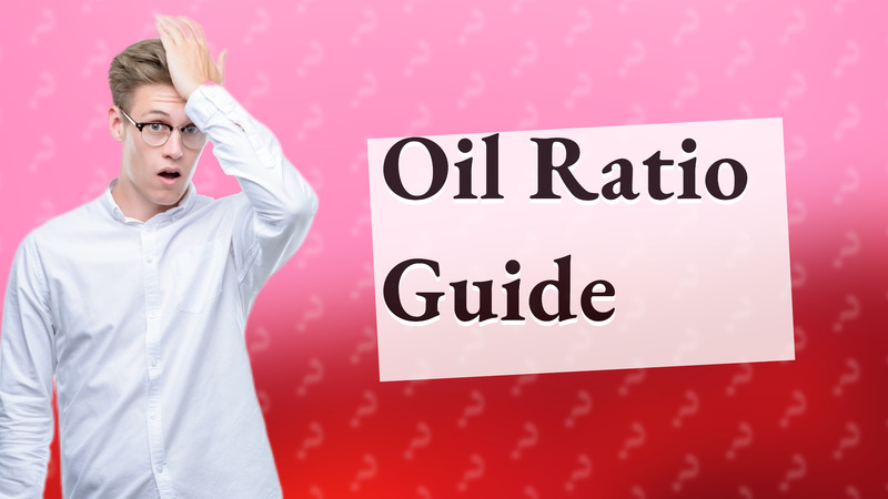 Oil Ratio Guide