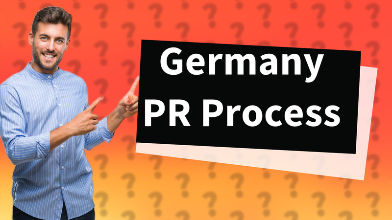 Germany PR Process
