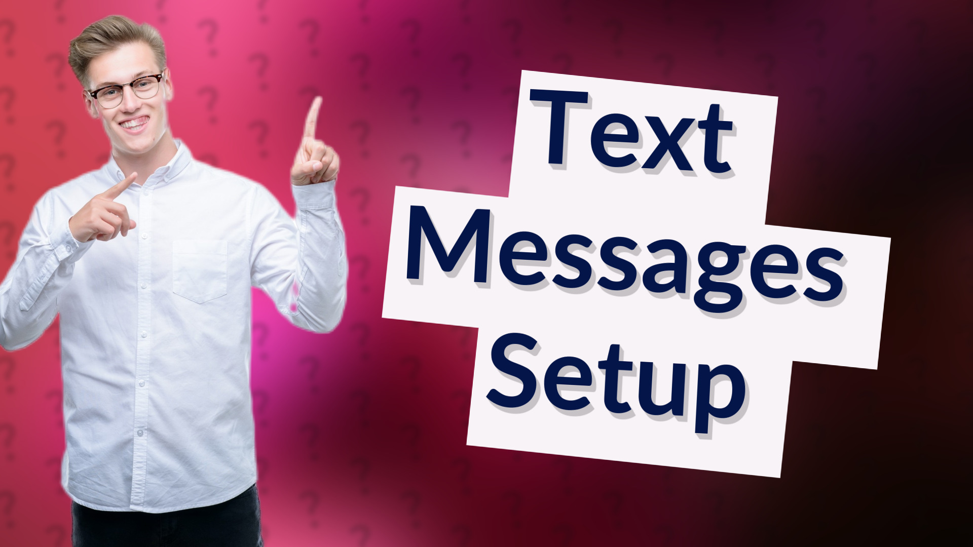 Text Messages Setup