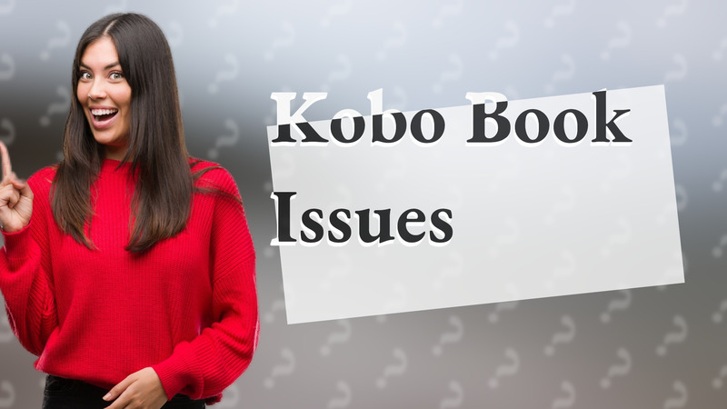 Kobo Book Issues