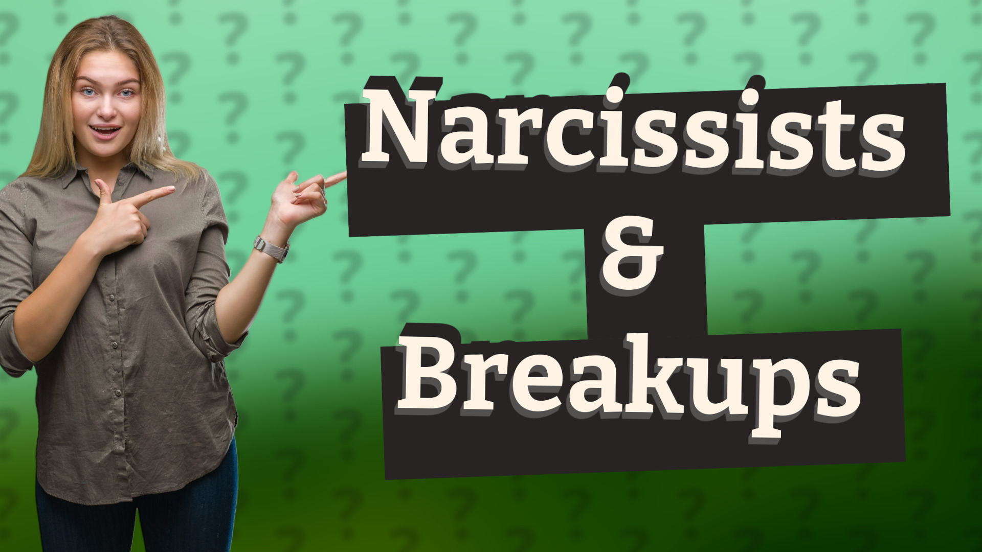 Narcissists & Breakups