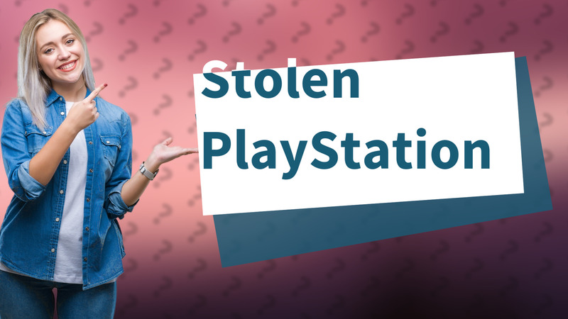 Stolen PlayStation