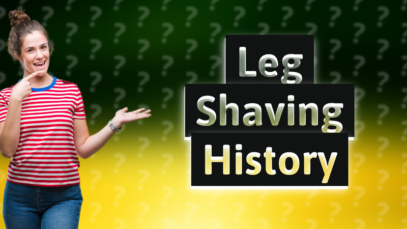 Leg Shaving History