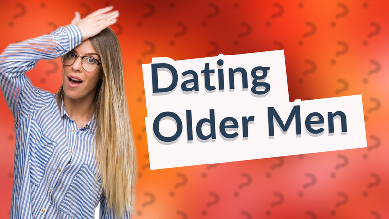 Dating Older Men