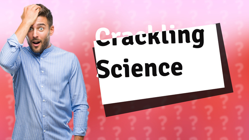 Crackling Science