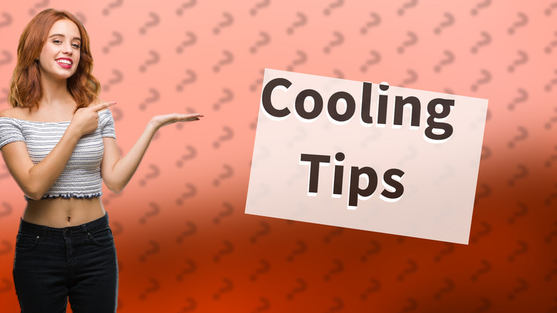 Cooling Tips