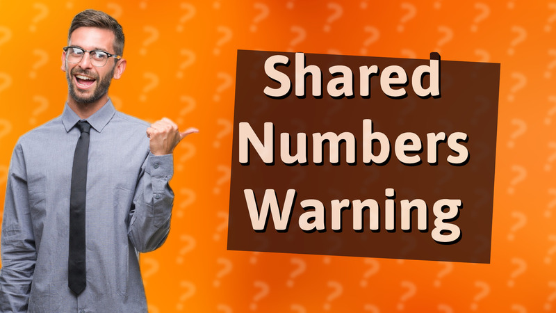 Shared Numbers Warning
