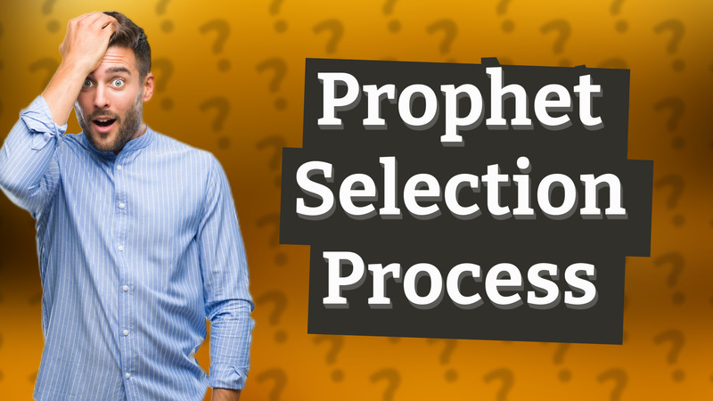 Prophet Selection Process