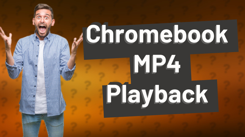 Chromebook MP4 Playback