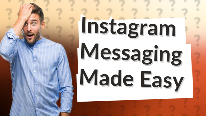 Instagram Messaging Made Easy